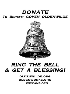 Sign: Donate to benefit Coven Oldenwilde. Ring the bell & get a blessing!