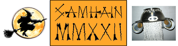 Samhain MMXXII spelled out in brooms and staves, flanked by a broom-riding Witch and our ugly stick's goofy face